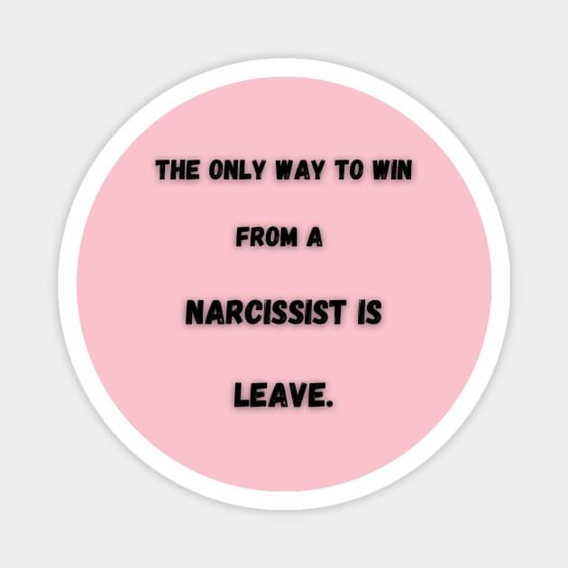 Leaving the Narcissist Magnet by twinkle.shop